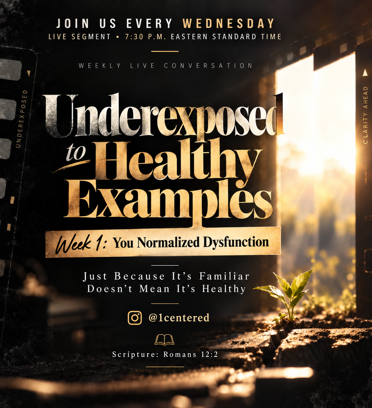 Underexposed to Healthy Examples — Week 1 promotional flyer